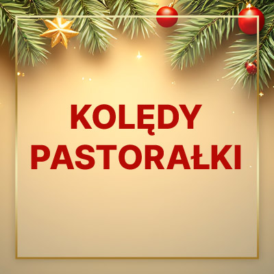 Kolędy i pastorałki