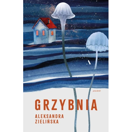 Grzybnia - Aleksandra Zielińska
