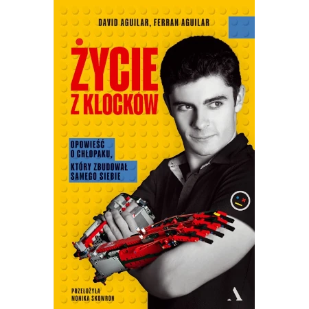 Życie z klocków - Ferran Aguilar, David Aguilar