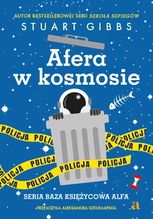 Afera w kosmosie - Stuart Gibbs