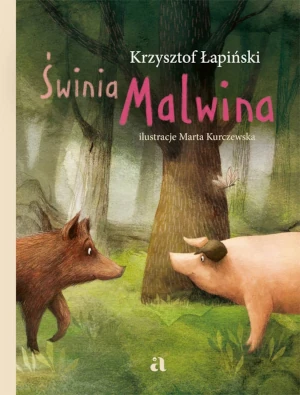Świnia Malwina - Krzysztof Łapiński