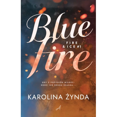 Blue fire - Karolina Żynda