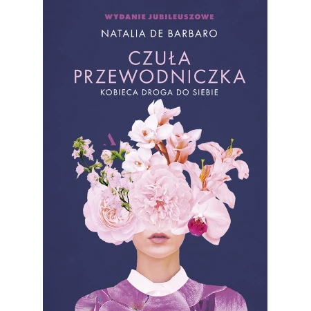 Czuła przewodniczka. Kobieca droga do siebie - Natalia de Barbaro