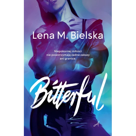 Bitterful - Lena M. Bielska