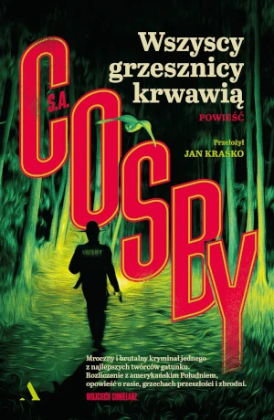 Wszyscy grzesznicy krwawią - S.A. Cosby