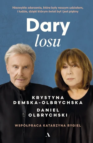 Dary losu - Krystyna Demska-Olbrychska, Daniel Olbrychski