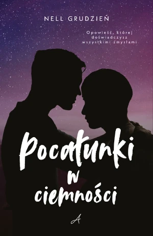 Pocałunki w ciemności - Nell Grudzień