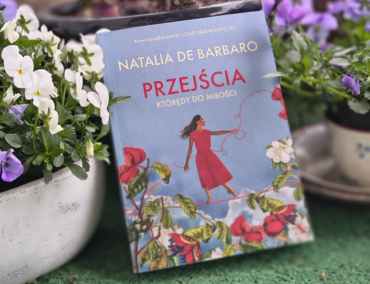 Natalia de Barbaro "Przejścia. Którędy do miłości" - fragment