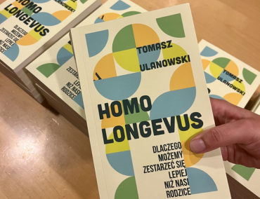 Tomasz Ulanowski "Homo longevus. Dlaczego możemy zestarzeć się lepiej niż nasi rodzice" - fragment