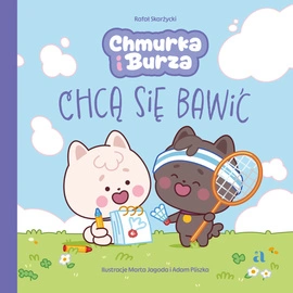 Chmurka i Burza chcą się bawić