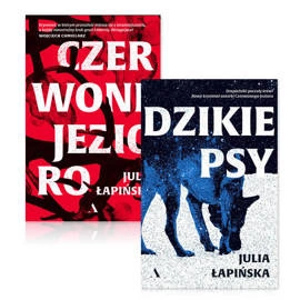 Pakiet kryminałów Julii Łapińskiej: Dzikie psy i Czerwone Jezioro