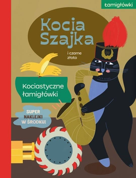 Kocia Szajka i czarne złoto. Kociastyczne łamigłówki