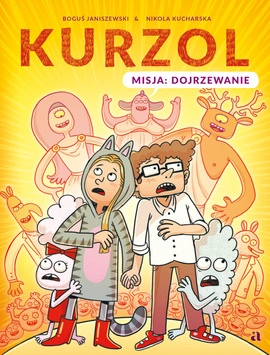 Kurzol. Misja: dojrzewanie