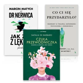 Pakiet bestsellerowych poradników: Czuła przewodniczka, Jak żyć z lękiem i Co Ci się przydarzyło