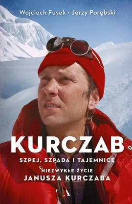 Kurczab, szpada, szpej i tajemnice. Niezwykłe życie Janusza Kurczaba
