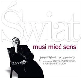 Świat musi mieć sens