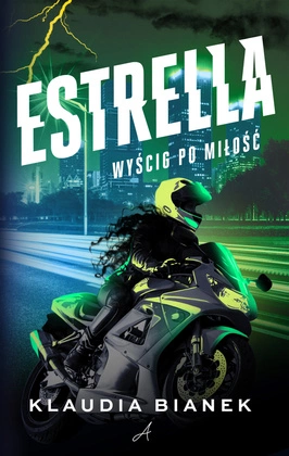 Estrella. Wyścig po miłość