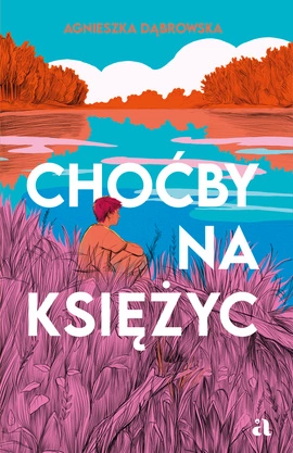Choćby na księżyc