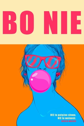 Plakat Marty Ruszkowskiej "Bo NIE" 50 x 70 cm