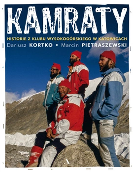 Kamraty. Historie z Klubu Wysokogórskiego w Katowicach