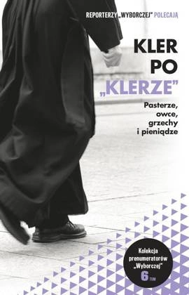 Kler po "Klerze" Pasterze, owce, grzechy i pieniądze