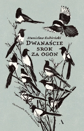 Dwanaście srok za ogon