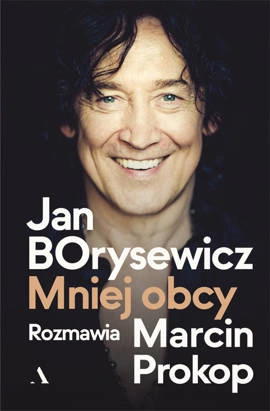 Jan Borysewicz. Mniej obcy