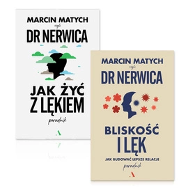 Pakiet 2 książek Dr Nerwicy: Jak żyć z lękiem i Bliskość i lęk