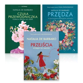 Pakiet 3 książek Natalii de Barbaro: Czuła przewodniczka, Przędza i Przejścia