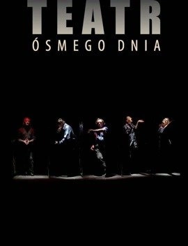 Teatr Ósmego Dnia 1964-2009