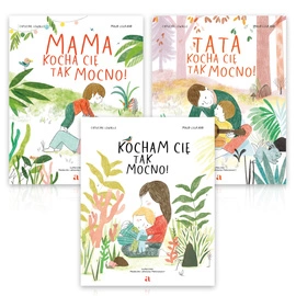 Pakiet 3 książek z serii "Kocham Cię tak mocno!"