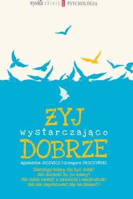 Żyj wystarczająco dobrze
