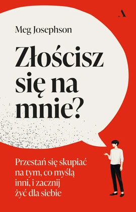 Złościsz się na mnie?