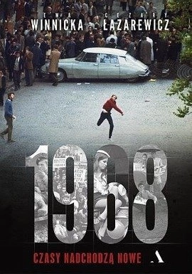 1968. Czasy nadchodzą nowe