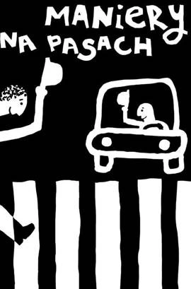 Plakat Lilii Drahomaretskiej - wyróżnienie w konkursie "(Nie)bezpieczne pasy" 66,6 x 100 cm