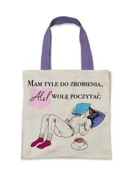 Torba Wydawnictwa Ale! Z hasłem: „Mam tyle do zrobienia, ALE! wolę poczytać”