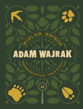 Wielka Księga Prawdziwych Tropicieli