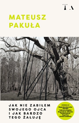 Jak nie zabiłem swojego ojca i jak bardzo tego żałuję