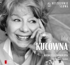 Pola Gojawiczyńska "Dziewczęta z Nowolipek" czyta Zofia Kucówna